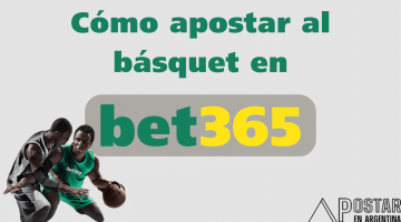 Guía Completa para Apostar al Básquet en Bet365 Argentina